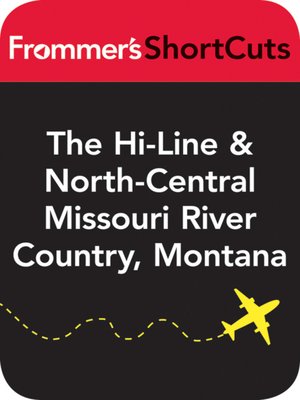 cover image of The Hi-Line & North-Central Missouri River Country, Montana